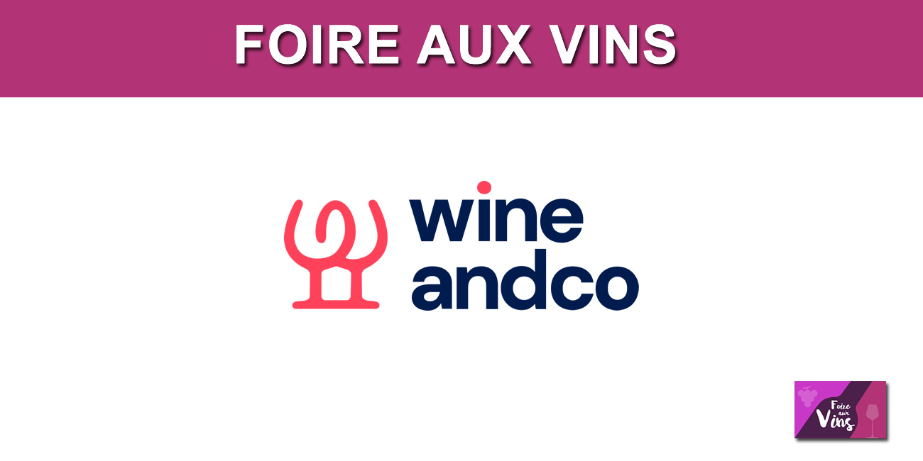 Foire aux vins WINEANDCO automne 2026