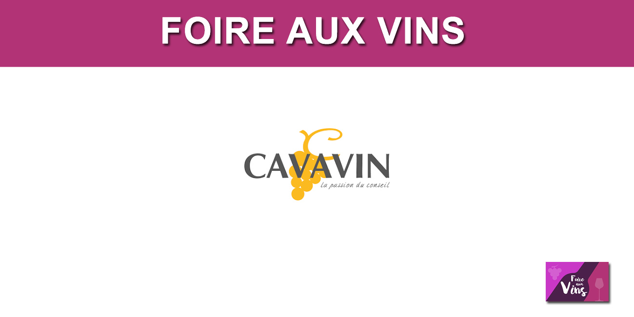 Foire aux vins CAVAVIN automne 2026