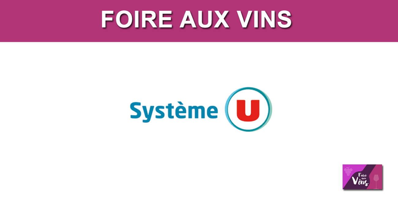 Foire aux vins Système U automne 2026
